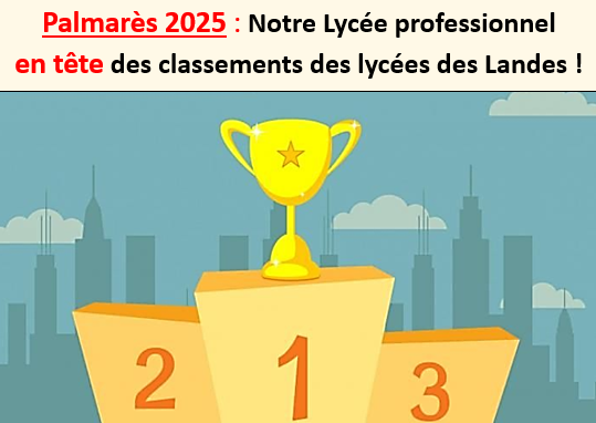 Notre Lycée professionnel en tête des classements des lycées des Landes !